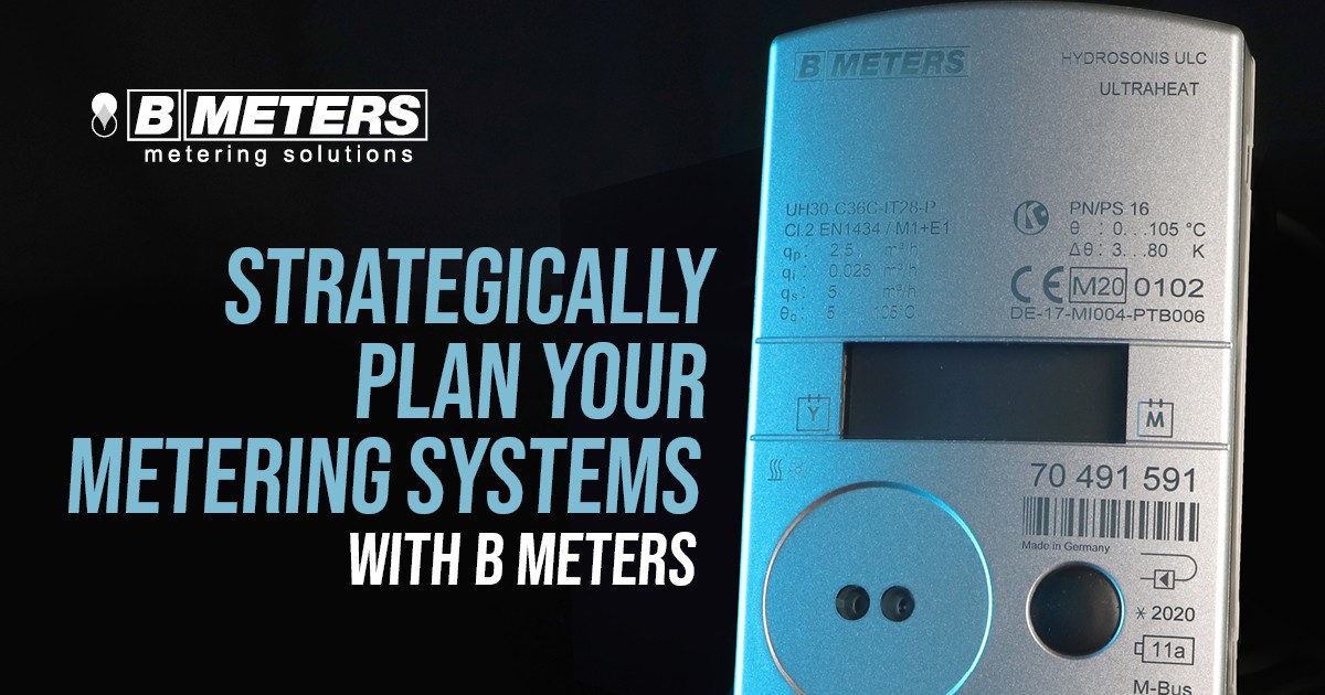 Strategically Plan Your Metering Systems With B METERS | B METERS UK